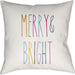 Merry Bright Pillow - 26509 by Livabliss. Made from front: 100% polyester, back: 100% polyester in a modern style.