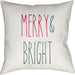 Merry Bright Pillow - 26509 by Livabliss. Made from front: 100% polyester, back: 100% polyester in a modern style.