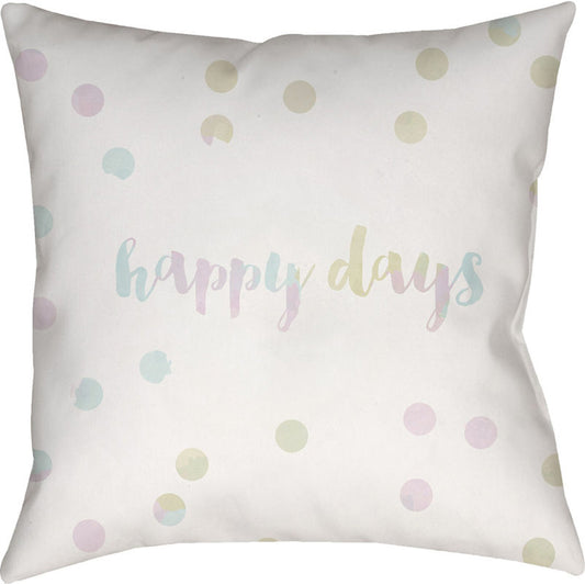 Happy Days Pillow - 15474 by Livabliss. Made from front: 100% polyester, back: 100% polyester in a modern style.